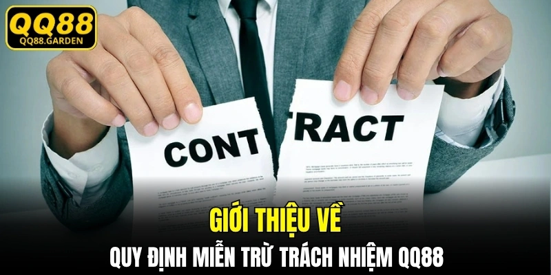 Giới thiệu về quy định miễn trừ trách nhiệm QQ88